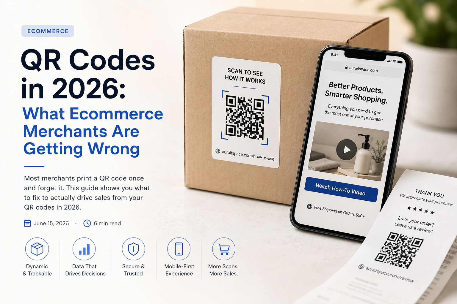 QR Codes for Ecommerce: What Merchants Get Wrong