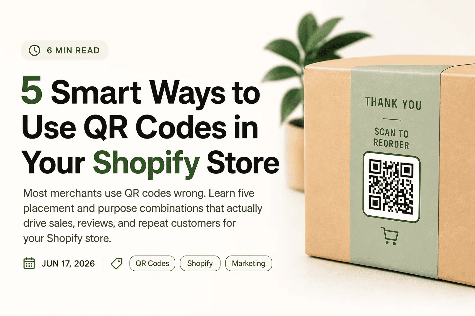 QR Codes for Your Shopify Store: 5 Ways That Actually Work